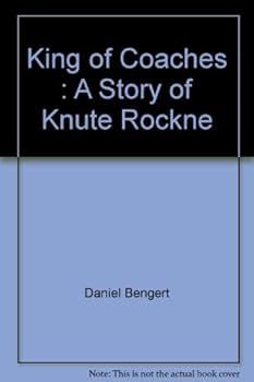 Hardcover King of Coaches : A Story of Knute Rockne Book