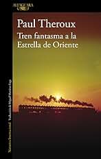 Tren fantasma a la Estrella de Oriente (Literaturas)