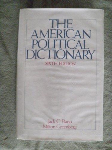 The American political dictionary 0030615143 Book Cover