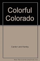 Colorful Colorado 0686110269 Book Cover