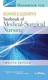  Handbook for Brunner and Suddarth\'s Textbook of Medical-surgical Nursing