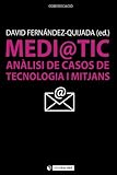  Medi@TIC: Anàlisi de casos de tecnologia i mitjans: 188 (Manuals)