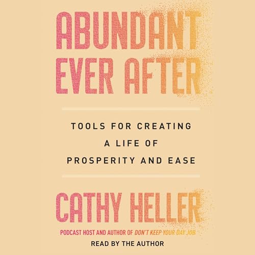 Abundant Ever After by Cathy Heller episode artwork