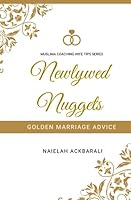 Newlywed Nuggets: Golden Marriage Advice 1070705365 Book Cover