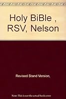 Holy BiBle , RSV, Nelson B004QJFALA Book Cover