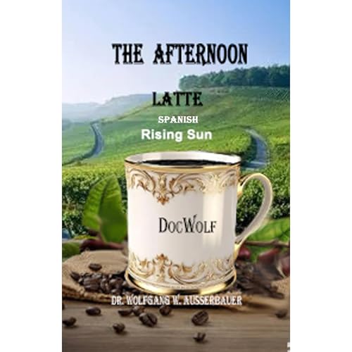 The Afternoon Latte Spanish Audiolibro Por Wolfgang Ausserbauer arte de portada