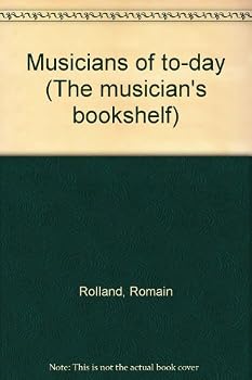 Unknown Binding Musicians of to-day (The musician's bookshelf) Book