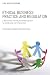 Ethical Business Practice and Regulation: A Behavioural and Values-Based Approach to Compliance and Enforcement (Civil Justice Systems)