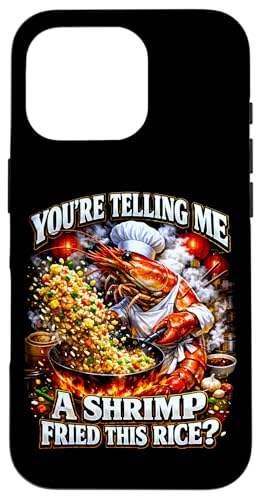 Funny You're Telling Me A Shried This Rice Meme �X�}�z�P�[�X iPhone 16 Pro �p