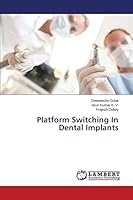 Platform Switching In Dental Implants 3659686026 Book Cover
