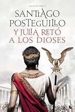Y Julia retó a los dioses: Julia Domna II: 2 (Novela histórica)