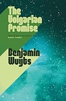 The Volgarian Promise (Welcome & Goodbye, Earth) 9998782953 Book Cover