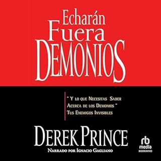 Echar&aacute;n fuera demonios Audiolibro Por Derek Prince, Jorge A. de Araujo - translator arte de portada