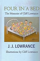 Four In A Bed The Memoirs of Cliff Lowrance 1891774107 Book Cover
