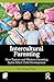 Intercultural Parenting: How Eastern and Western Parenting Styles Affect Child Development