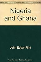 Nigeria and Ghana B000PCJ7E8 Book Cover