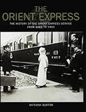 The Orient Express: The History of the Orient Express Service from 1883 to 1950
