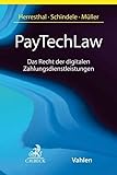 PayTechLaw: Das Recht der digitalen Zahlungsdienstleistungen - Herausgeber: Carsten Herresthal, Matthäus Schindele, Frank Müller Bearbeitung: Kemal Ahmedi, Benjamin Bronk, Sebastian Cohnen, Alexander Ditscheid, Peter Frey, Sebastian Glaab, Hugo Godschalk, Andrea Görres, Susanne Grohé, Carsten Herresthal, Anna Lucia Izzo-Wagner, Caroline Jenke, Nasim Jenkouk, Stefan Kobler, Charles Krier, Ramona-Patricia Liegl, Peter Lohmann, Florian Lörsch, Florian Maué, Frank Müller, Till-Christopher Otto, Ulrich Pelczer, Alexander Pfütze, Steffen Rapp, Matthäus Schindele, Caroline Schreiner, Paul Schultess, Anna Miriam Schütt, Julia Siebrecht, Jochen Siegert, Lea-Maria Siering, Thorsten Sörup, Josefine Spengler, Christoph Stralek, Jörg Streißle, Sven Tschörtner, Stefan Werner, Paul Westner, Awet Yohannes 