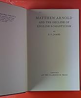 Matthew Arnold and the Decline of English Romanticism B000MJ6TIQ Book Cover