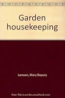 Garden Housekeeping. B0000CI22C Book Cover