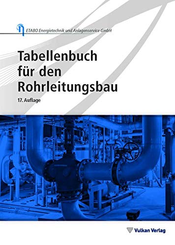Tabellenbuch für den Rohrleitungsbau Tabellenbuch für den Rohrleitungsbau