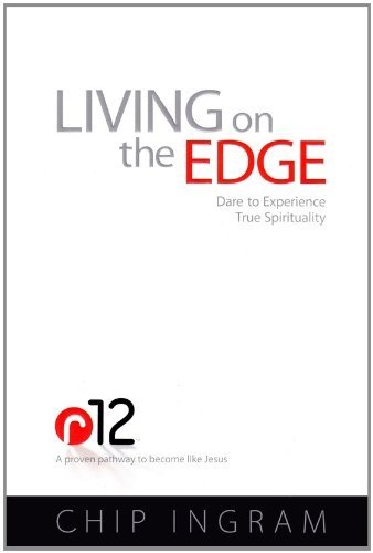 By Chip Ingram Living on the Edge: Dare to Expe... B00RWSMBUK Book Cover