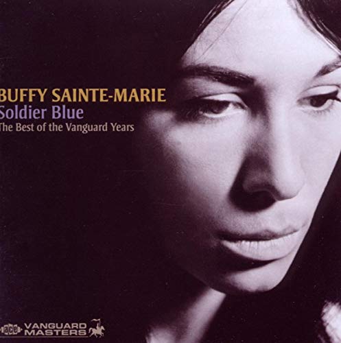 Soldier Blue: The Best of the Vanguard Years Soldier Blue: The Best of the Vanguard Years