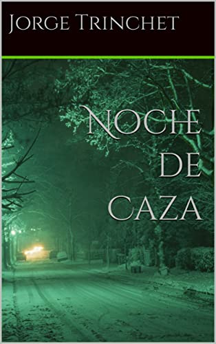 Noche de Caza (Colección TTT_Novela nº 3)