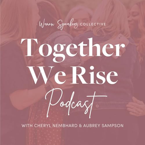 Together We Rise Podcast cover art