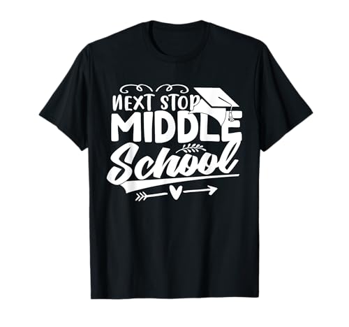 Next Stop Middle School graduation asummer Break Boys Girls Camiseta