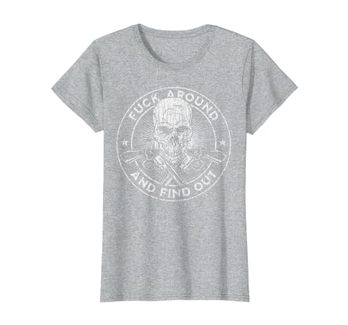 Fuck Around and Find Out T-Shirt, Women, Heather Grey, X-Small