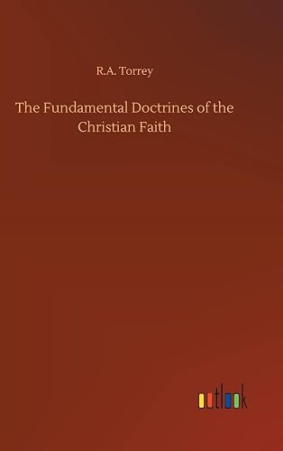 The Fundamental Doctrines of the Christian Faith