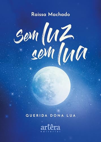 Sem luz, sem lua: querida Dona Lua