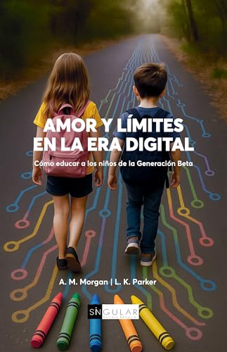 Amor y Límites en la Era Digital: Cómo educar a los niños de la Generación Beta