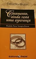 CASAMENTO AINDA RESTA UMA ESPERANCA [Modelo Para Terapia Breve] 857533011X Book Cover