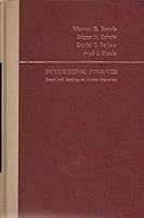 Interpersonal dynamics: essays and readings on human interaction, (The Dorsey series in psychology) 0256014116 Book Cover