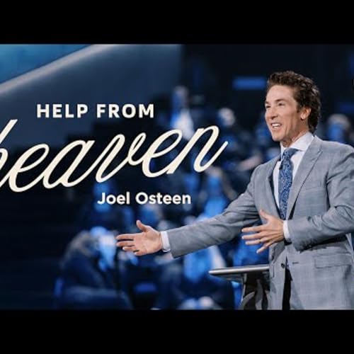 Joel Osteen - Help from Heaven Podcast Por arte de portada