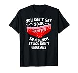 Funny No Underwear T-Shirt Going Commando