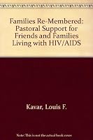 Families Re-Membered : Pastoral Support for Friends and Families Living with HIV/AIDS 1888493038 Book Cover