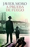 A prueba de fuego (Novela) / Fireproof (A Novel) (Spanish Edition)