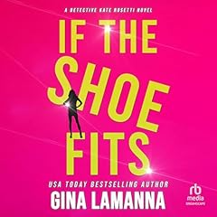If The Shoe Fits Audiolibro Por Gina LaManna arte de portada