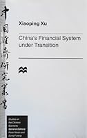 China's Financial System Under Transition (Studies in the Chinese Economy) 0312210442 Book Cover