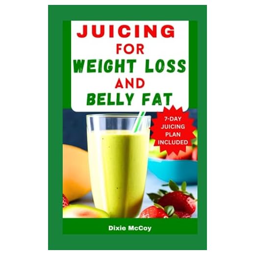 JUICING FOR WEIGHT LOSS AND BELLY FAT: 30 Delicious and Healthy Vegetable and Fruit Extracts for Shedding Pounds and Getting Rid of Your Belly Fat Naturally Fast (Juice Your Path to Health)