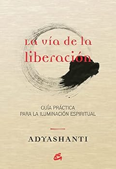 Paperback La vía de la liberación: Guía práctica para la iluminación espiritual [Spanish] Book