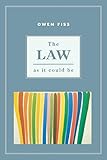 The Law as it Could Be