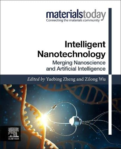 Intelligent Nanotechnology: Merging Nanoscience and Artificial Intelligence (Materials Today)