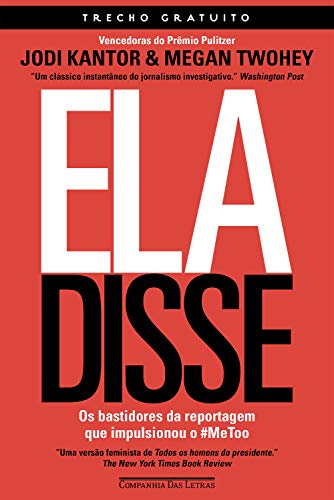Ela disse - Trecho gratuito: Os bastidores da reportagem que impulsionou o #MeToo - Kantor, Jodi
