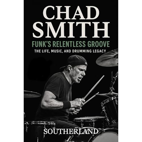 Chad Smith: Funk’s Relentless Groove Audiolibro Por Southerland Publishing arte de portada