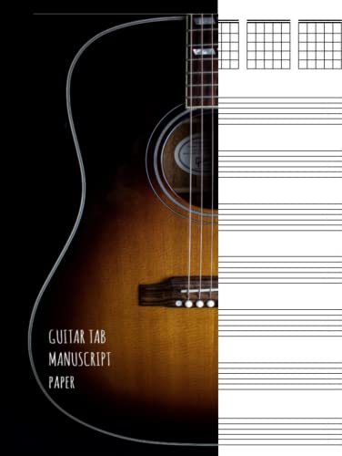 Guitar tab manuscript paper: Blank Guitar Tablature Book For Composing Your Music and Songs (Music Books)