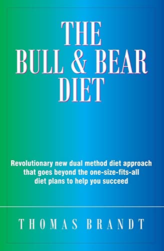 The Bull and Bear Diet